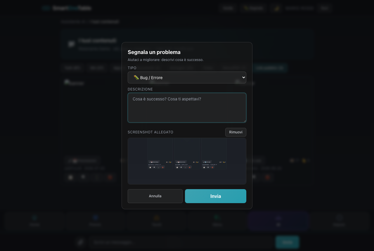 Segnala un problema: descrivi cosa è successo, lo screenshot si allega da solo e chi ti assiste riceve tutto il contesto.